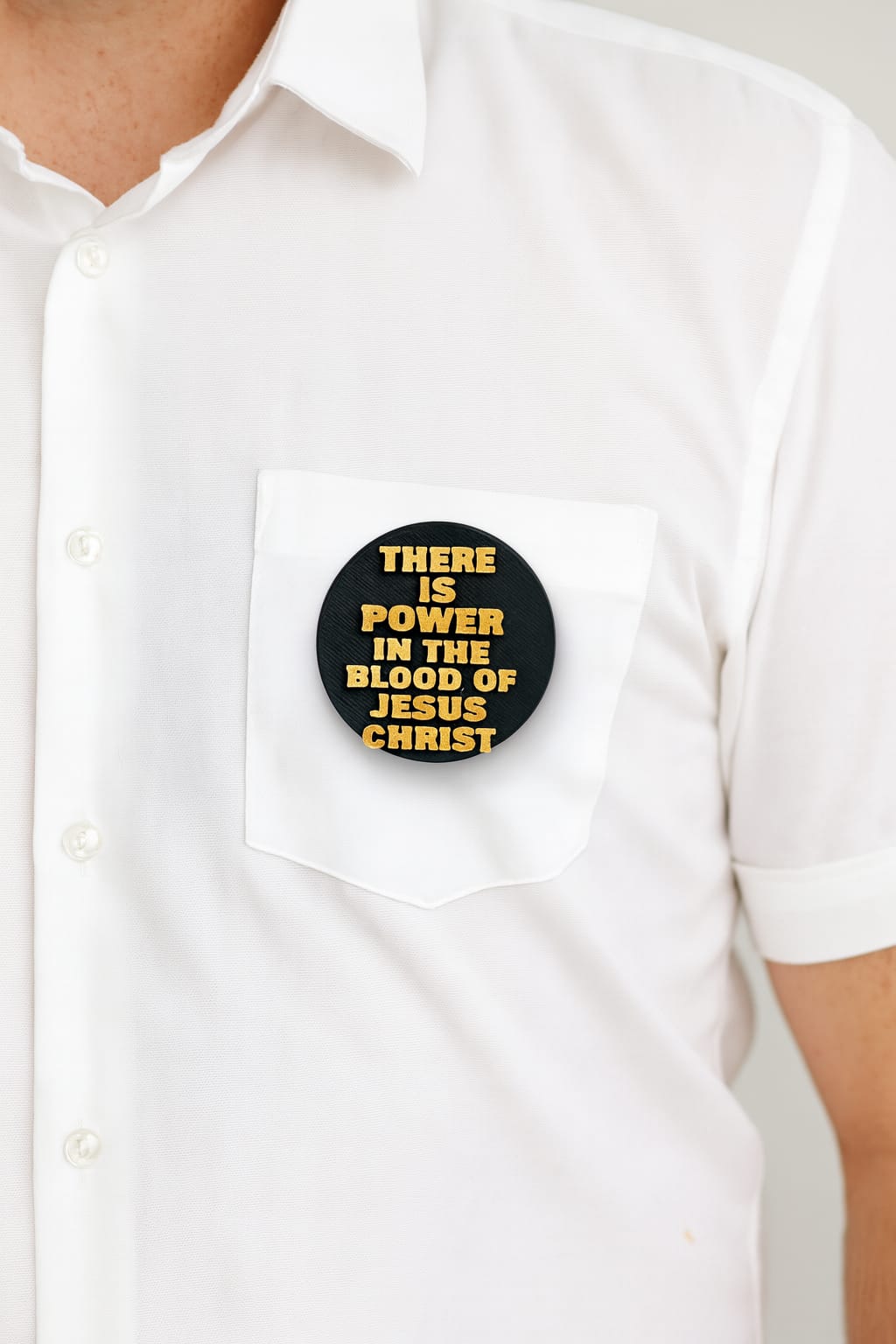 PIN -THERE IS POWER IN THE BLOOD OF JESUS CHRIST - Made in USA