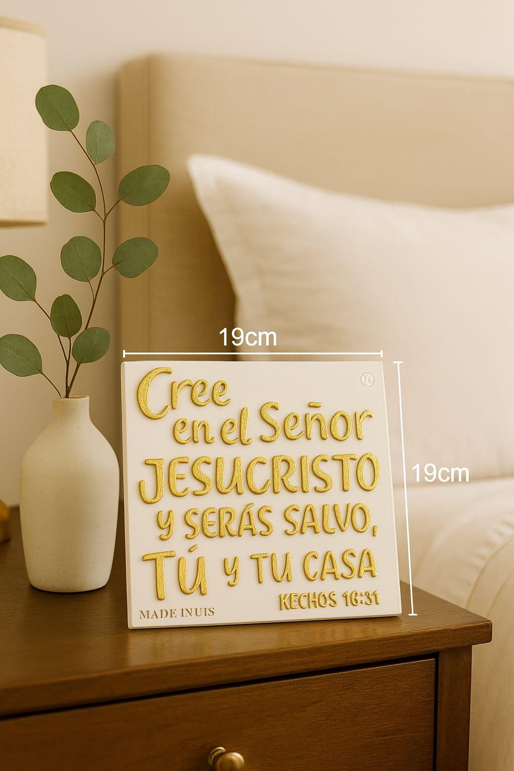 Placa: CREE EN EL SEÑOR JESUCRISTO Y SERÁS SALVO, TÚ Y TU CASA - Made in USA
