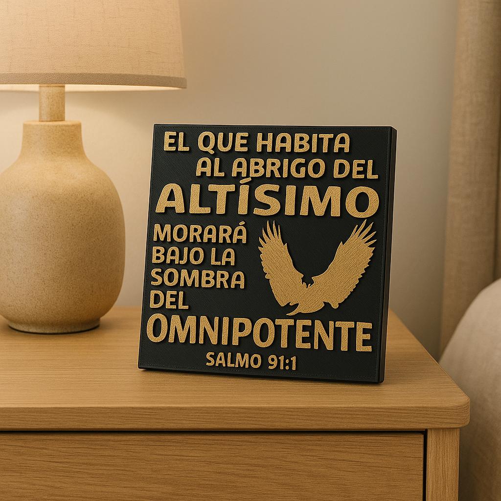 Placa: EL QUE HABITA AL ABRIGRO DEL ALTISIMO MORARA BAJO LA SOMBRA DEL OMNIPOTENTE - Made in USA