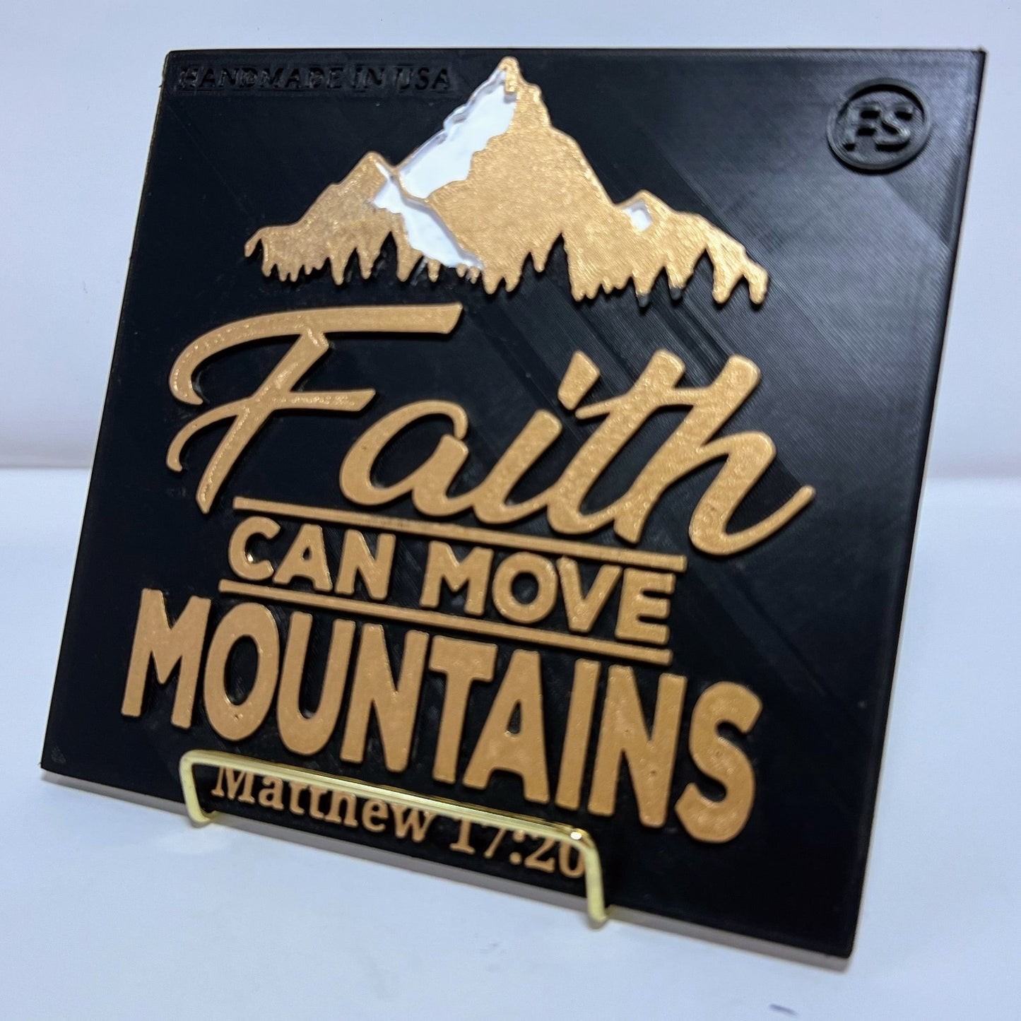 Plaque: FAITH CAN MOVE MOUNTAINS - Made in USA