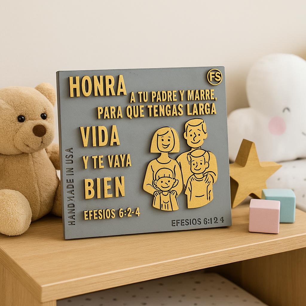 Placa: HONRA A TU PADRE Y A TU MADRE PARA QUE TENGAS LARGA VIDA Y TE VALLA BIEN - Made in USA