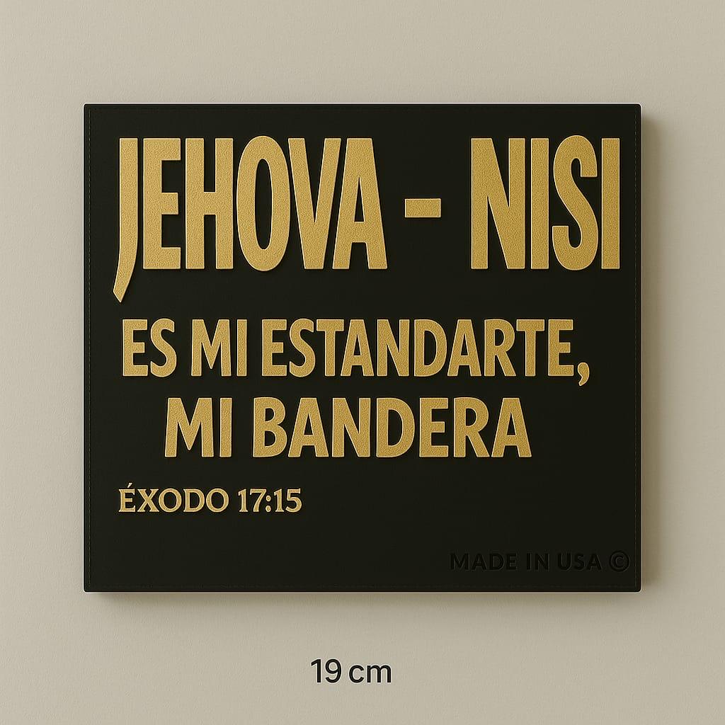 Placa: JEHOVA NISI - Made in USA