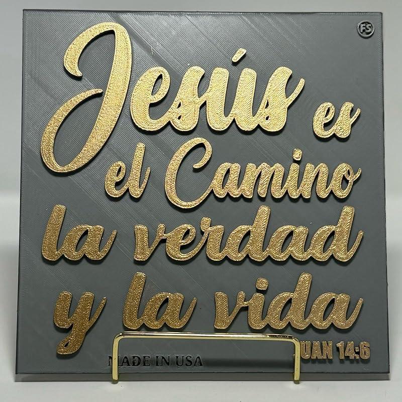 Placa: JESUS ES EL CAMINO LA VERDAD Y LA VIDA - Made in USA