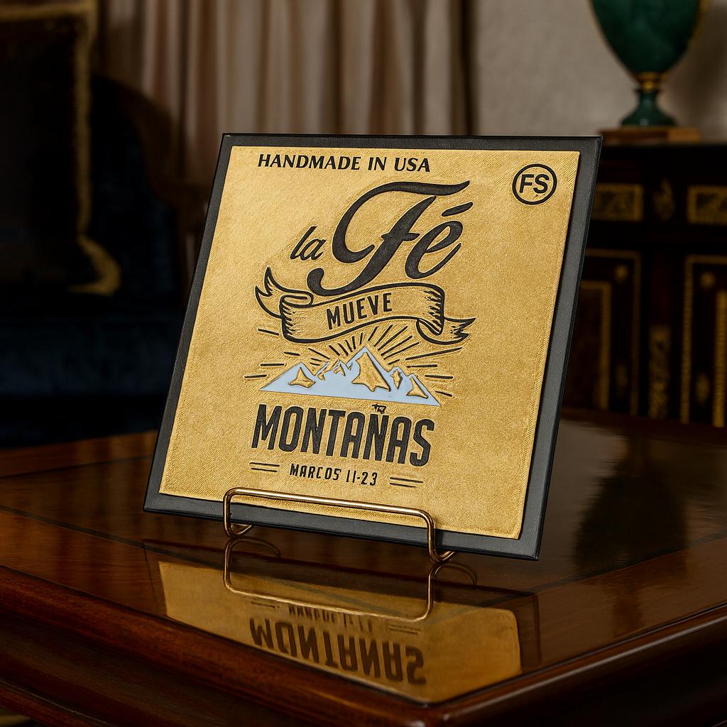 Placa: LA FE MUEVE MONTAÑAS - Made in USA