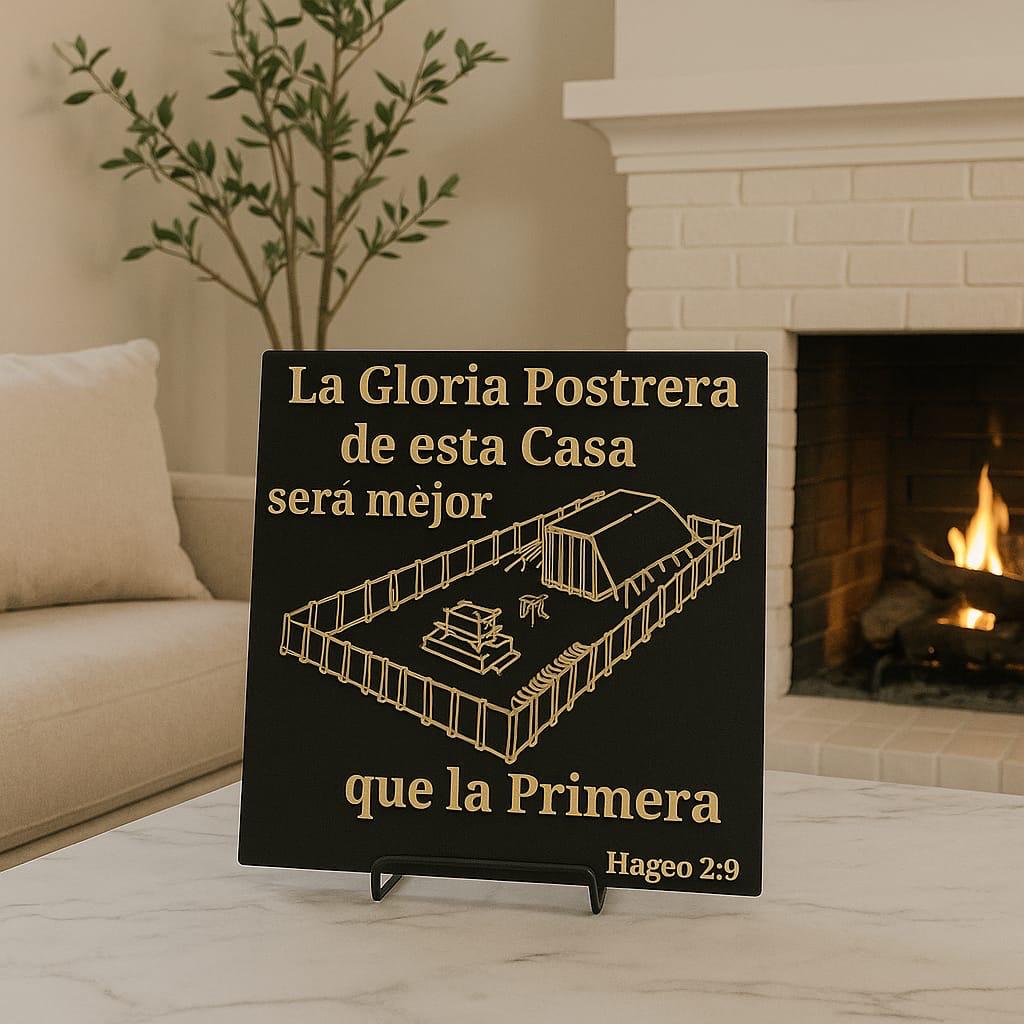 Placa: LA GLORIA POSTRERA DE ESTA CASA SERA MAYOR QUE LA PRIMERA - Made in USA