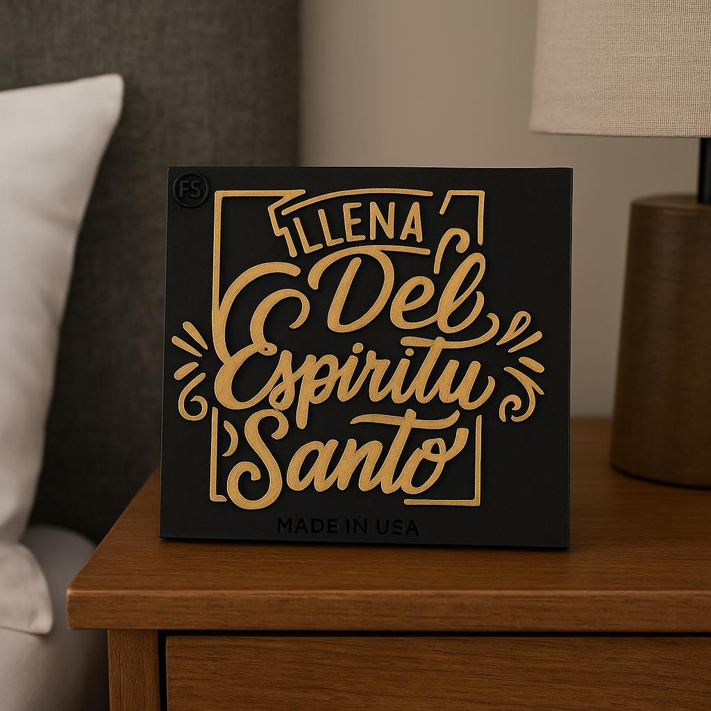 Placa: LLENA DEL ESPIRITU SANTO - Made in USA