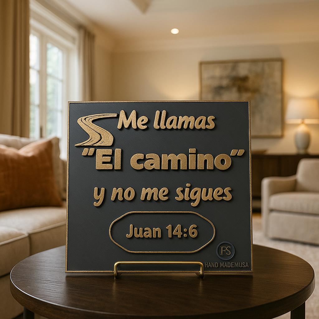 Placa: ME LLAMAS EL CAMINO Y NO ME SIGUES - Made in USA