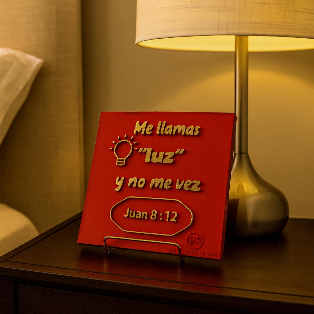 Placa: ME LLAMAS LUZ Y NO ME VEZ - Made in USA