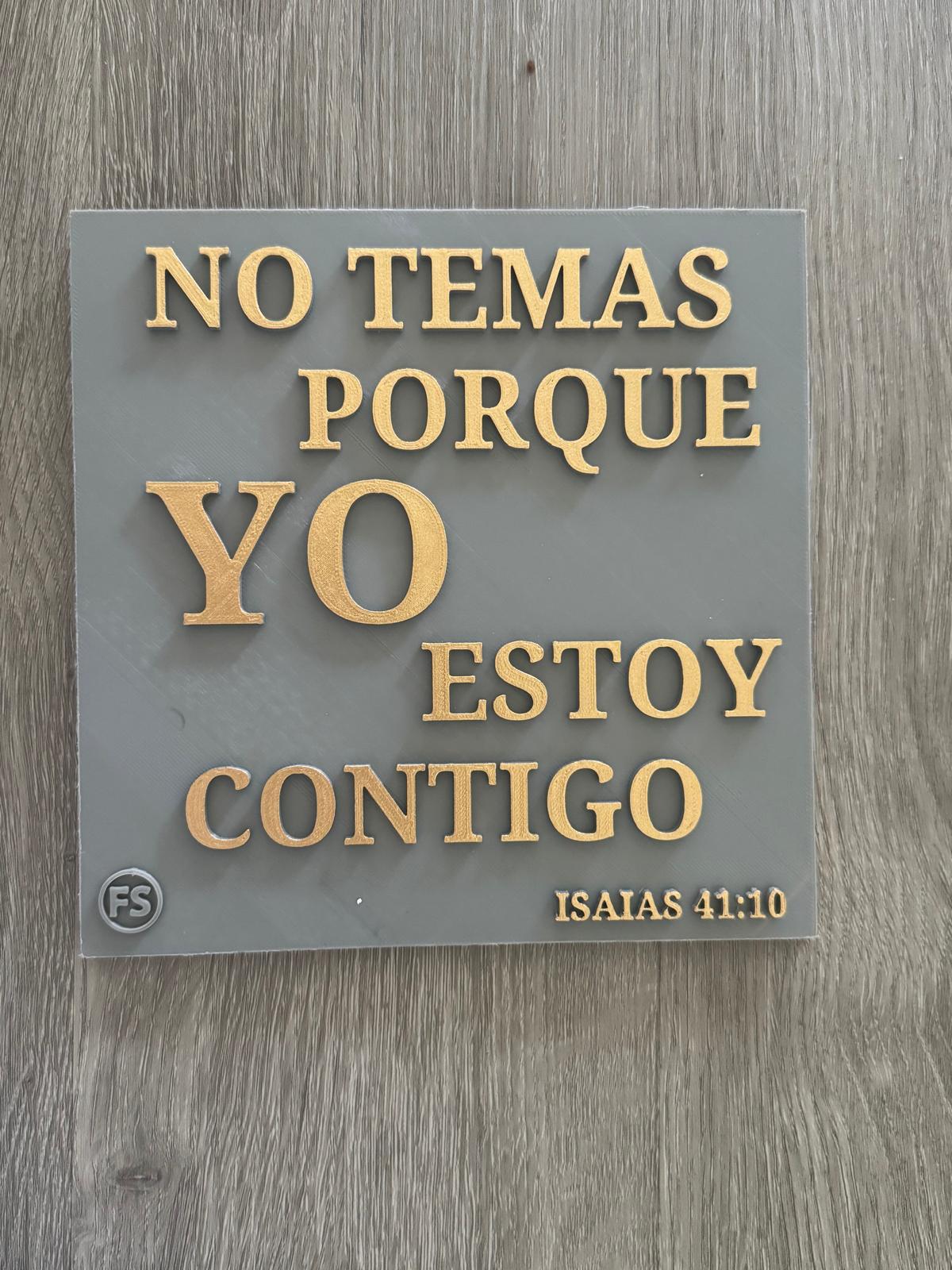Placas: NO TEMAS PORQUE YO ESTOY CONTIGO - Made in USA