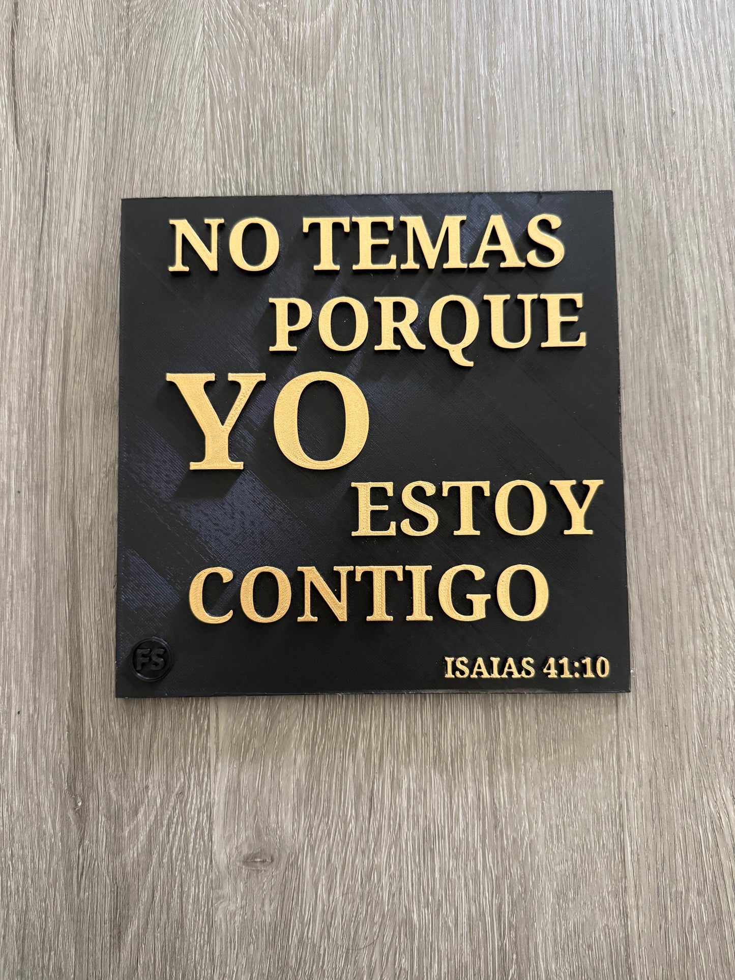Placas: NO TEMAS PORQUE YO ESTOY CONTIGO - Made in USA