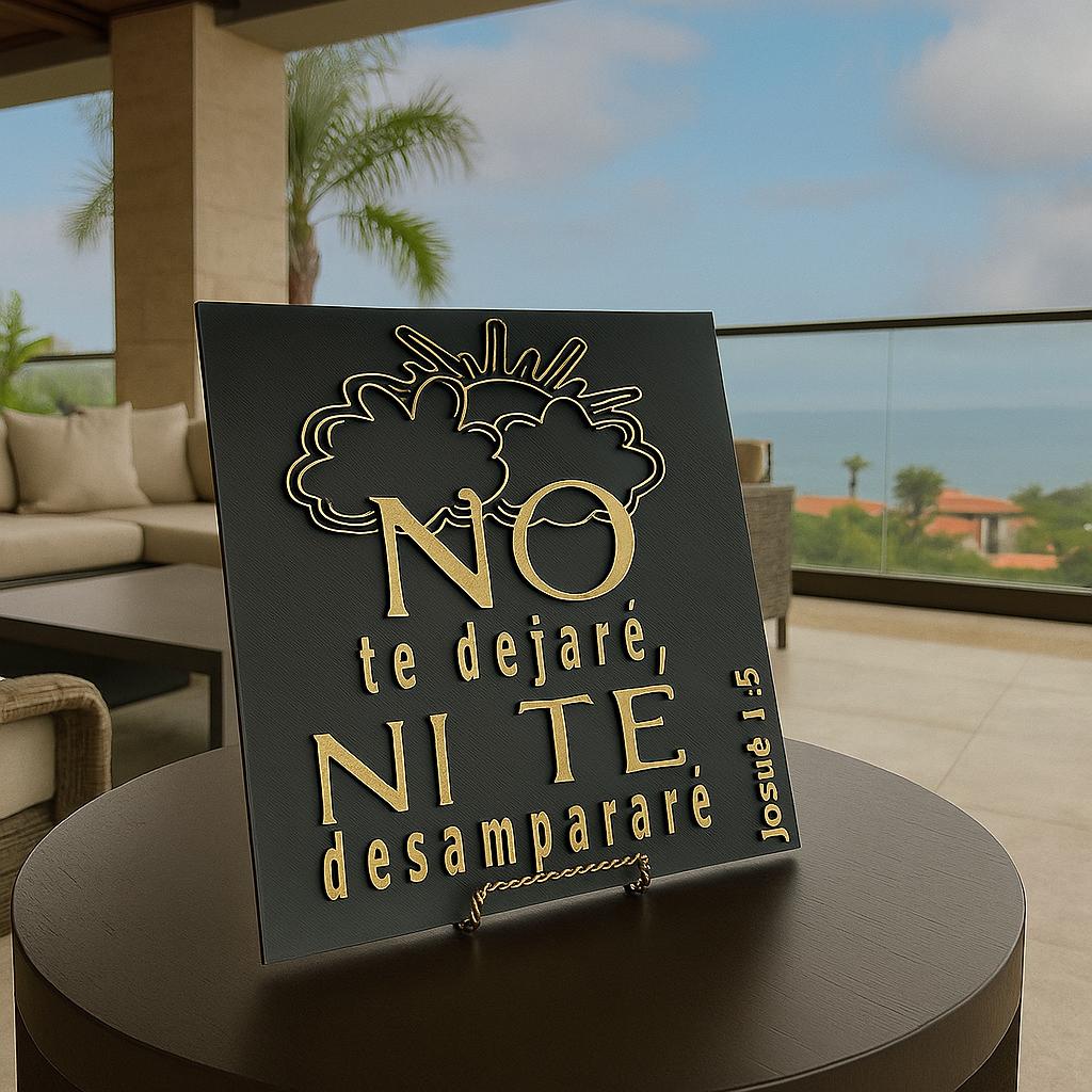 Placa: NO TE DEJARE NI TE DESAMPARARE NI TE DESAMPARE - Made in USA