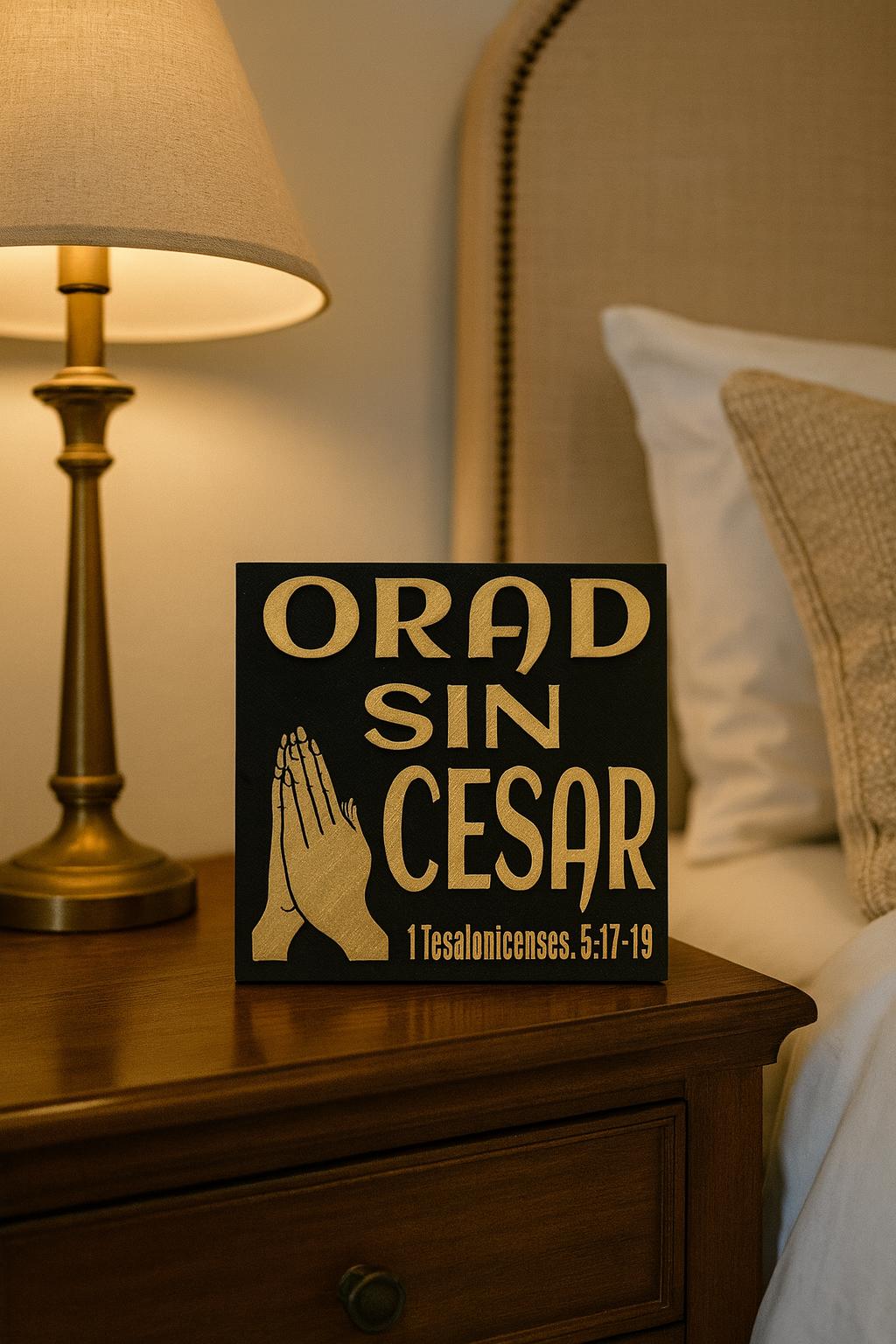 Placa: ORAR SIN CESAR - Made in USA