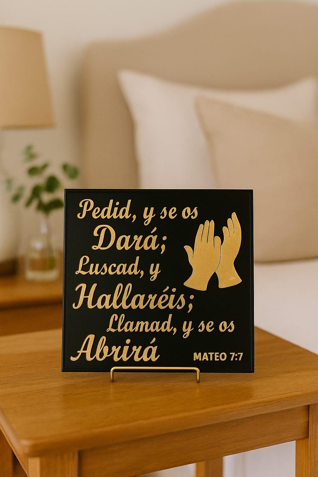 Placa: PEDID Y SE OS DARA, BUSCAD Y HALLAREIS, LLAMAD Y SE OS ABRIRA - Made in USA