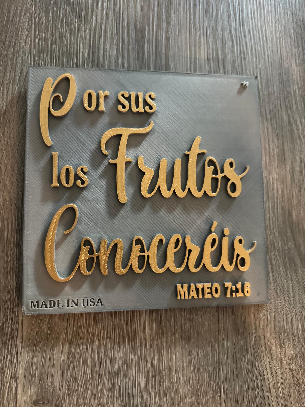 Placa: POR SUS FRUTOS LOS CONOCEREIS - Made in USA