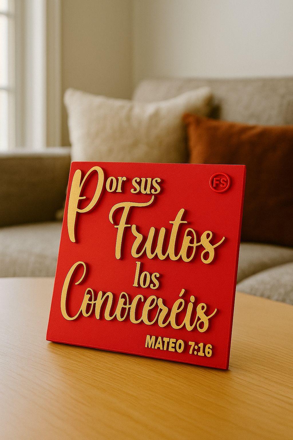 Placa: POR SUS FRUTOS LOS CONOCEREIS - Made in USA