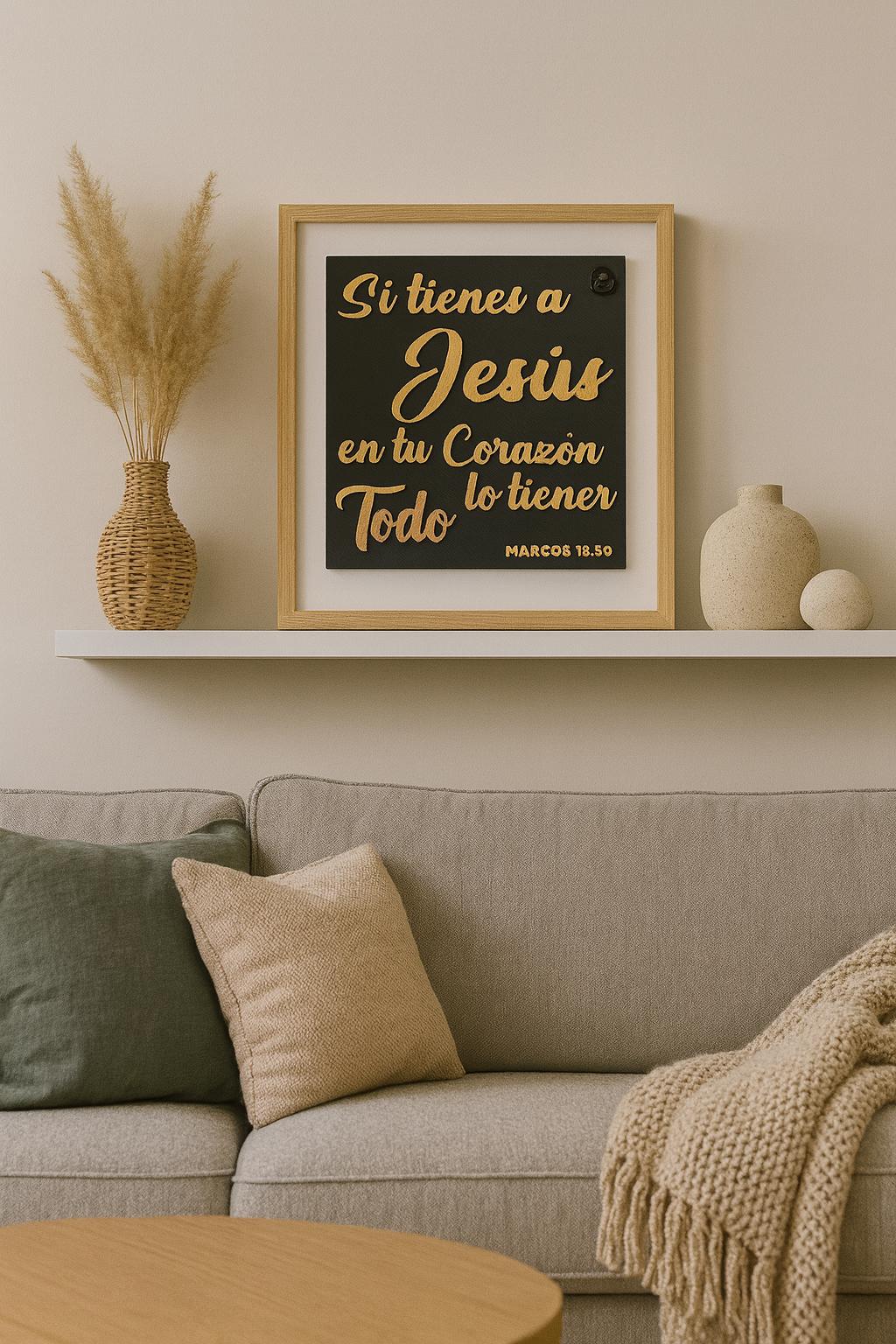 Placa: SI TIENES A JESUS EN TU CORAZON LO TIENES TODO - Made in USA