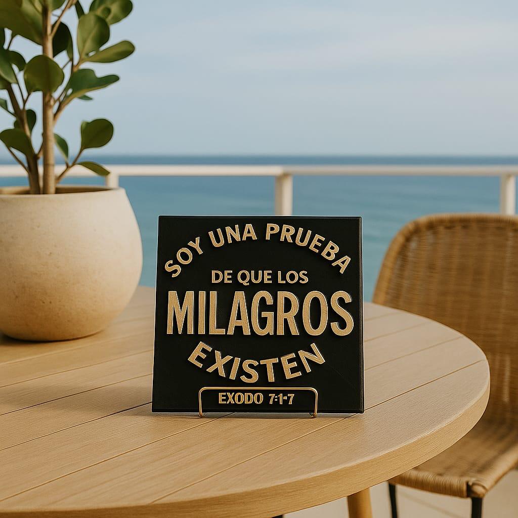 Placa: SOY UNA PRUEBA DE QUE LOS MILAGROS EXISTEN - Made in USA