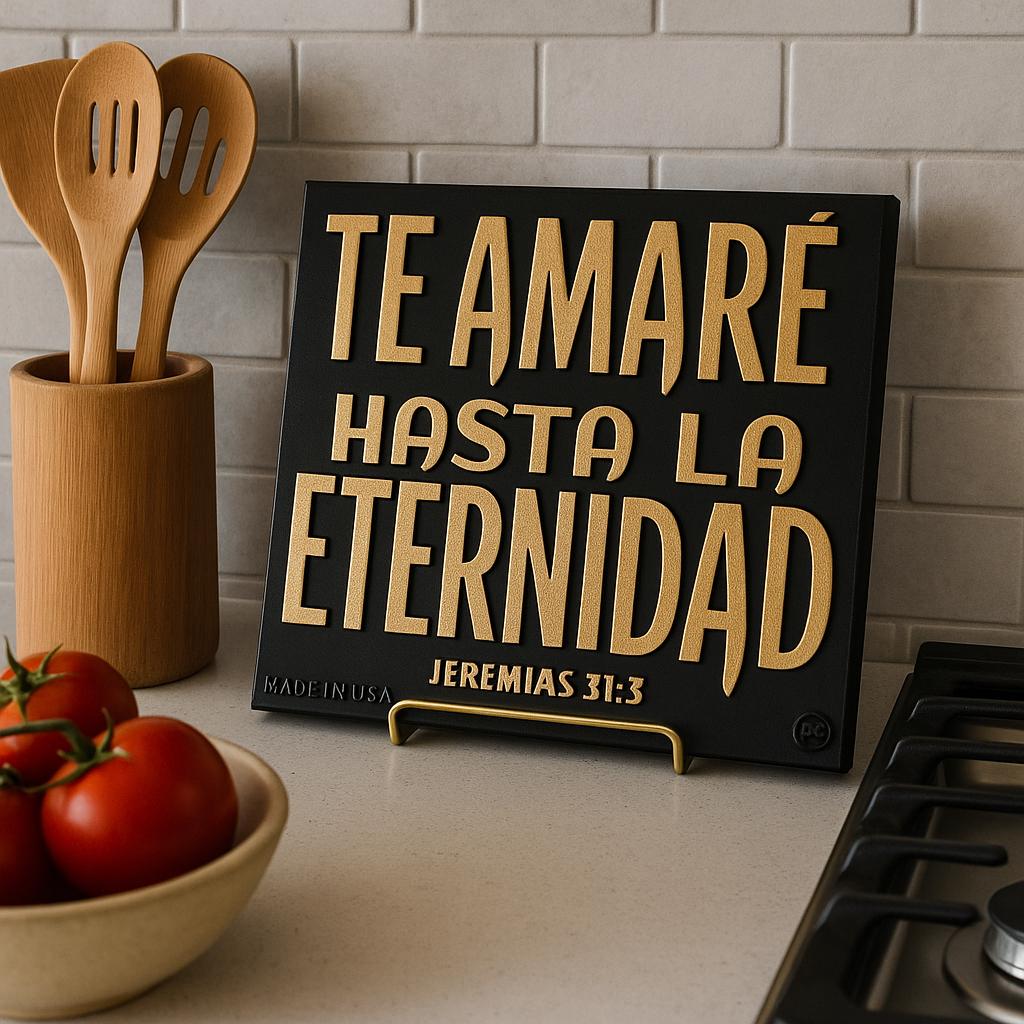 Placa: TE AMARE HASTA LA ETERNIDAD - Made in USA