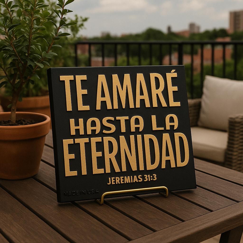 Placa: TE AMARE HASTA LA ETERNIDAD - Made in USA
