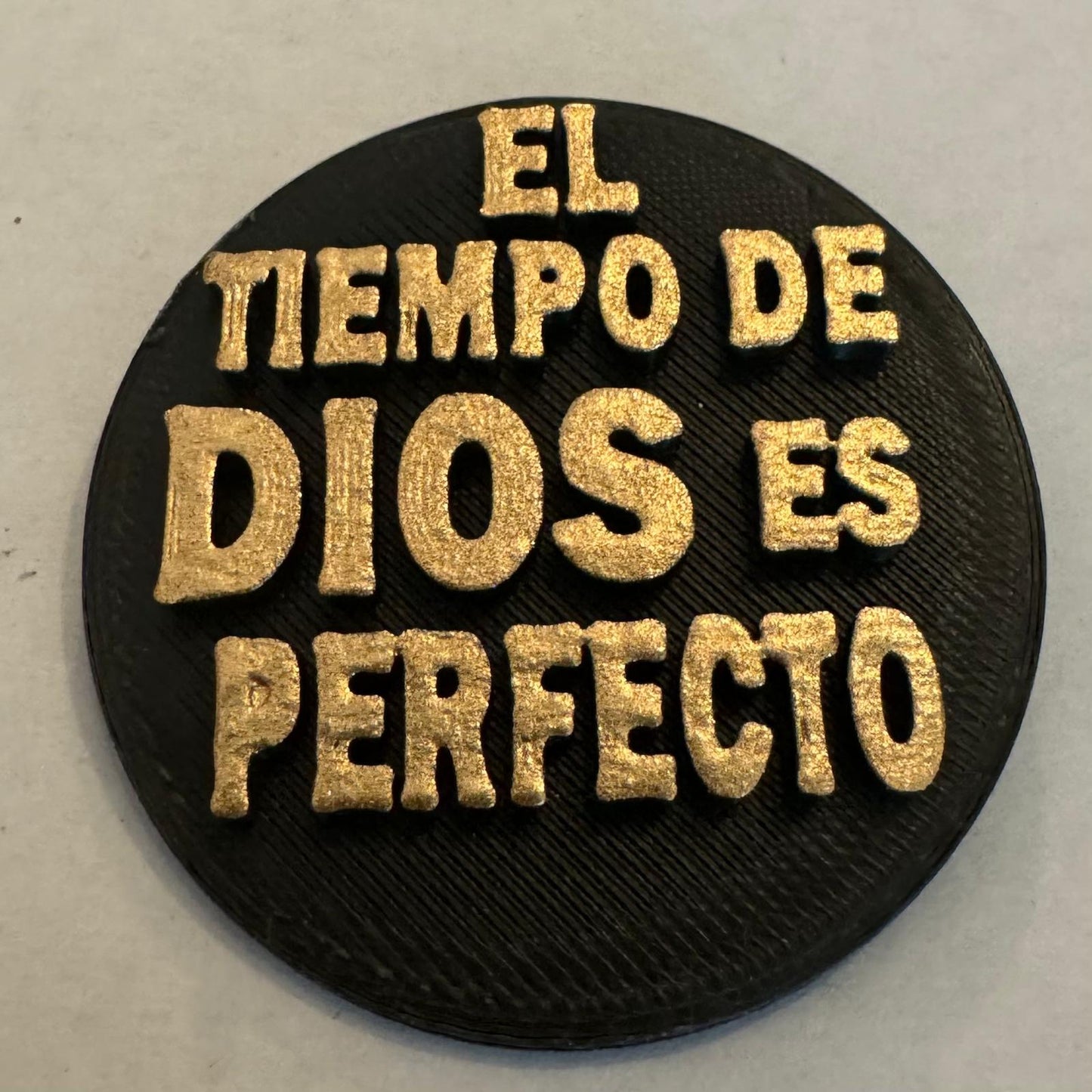 PIN: EL TIEMPO DE DIOS ES PERFECTO- Made In USA