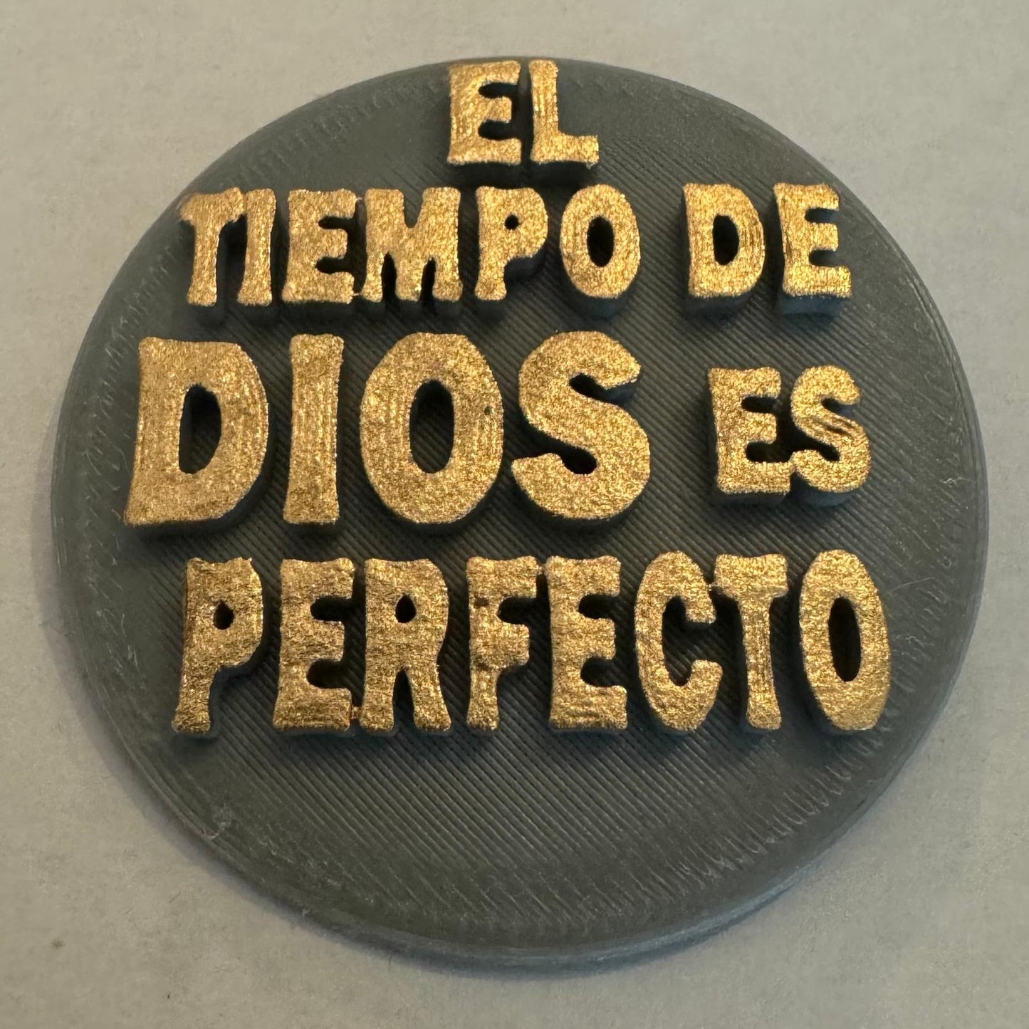 PIN: EL TIEMPO DE DIOS ES PERFECTO- Made In USA
