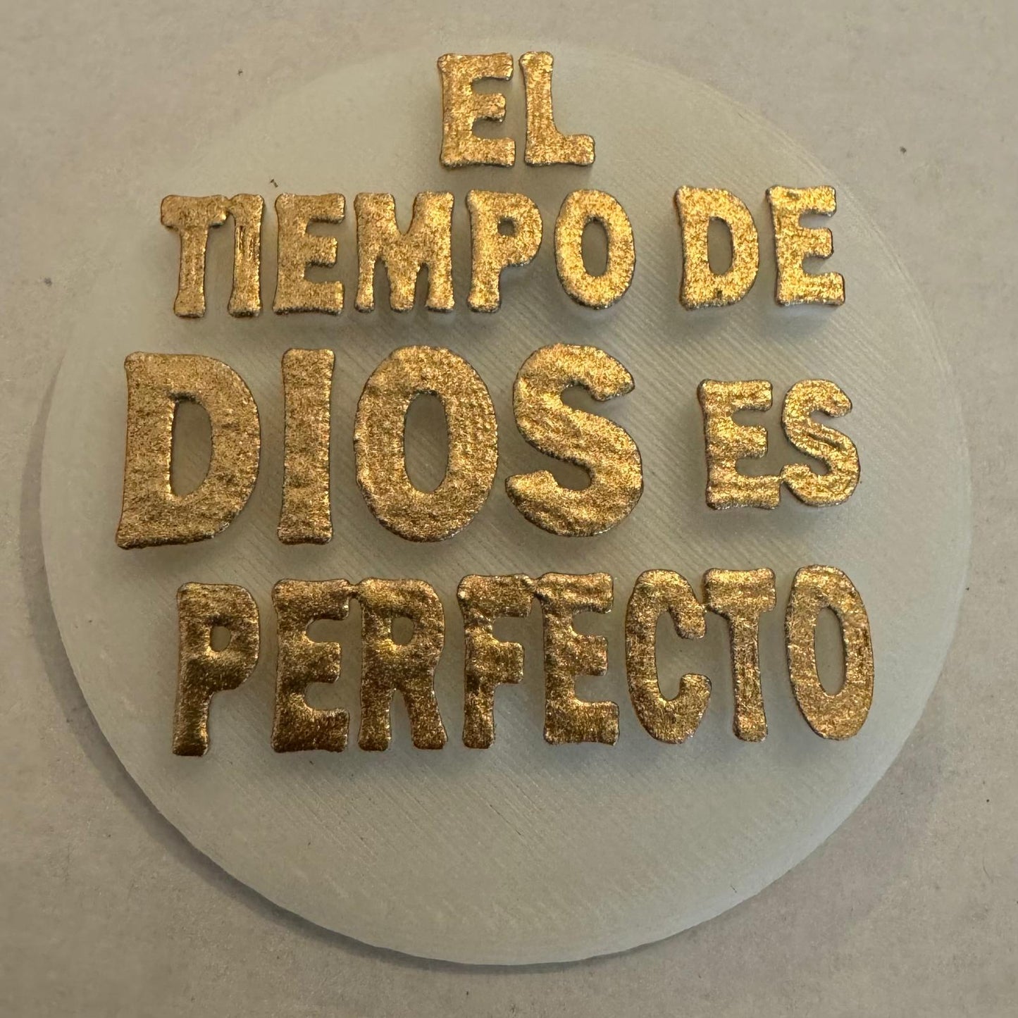 PIN: EL TIEMPO DE DIOS ES PERFECTO- Made In USA
