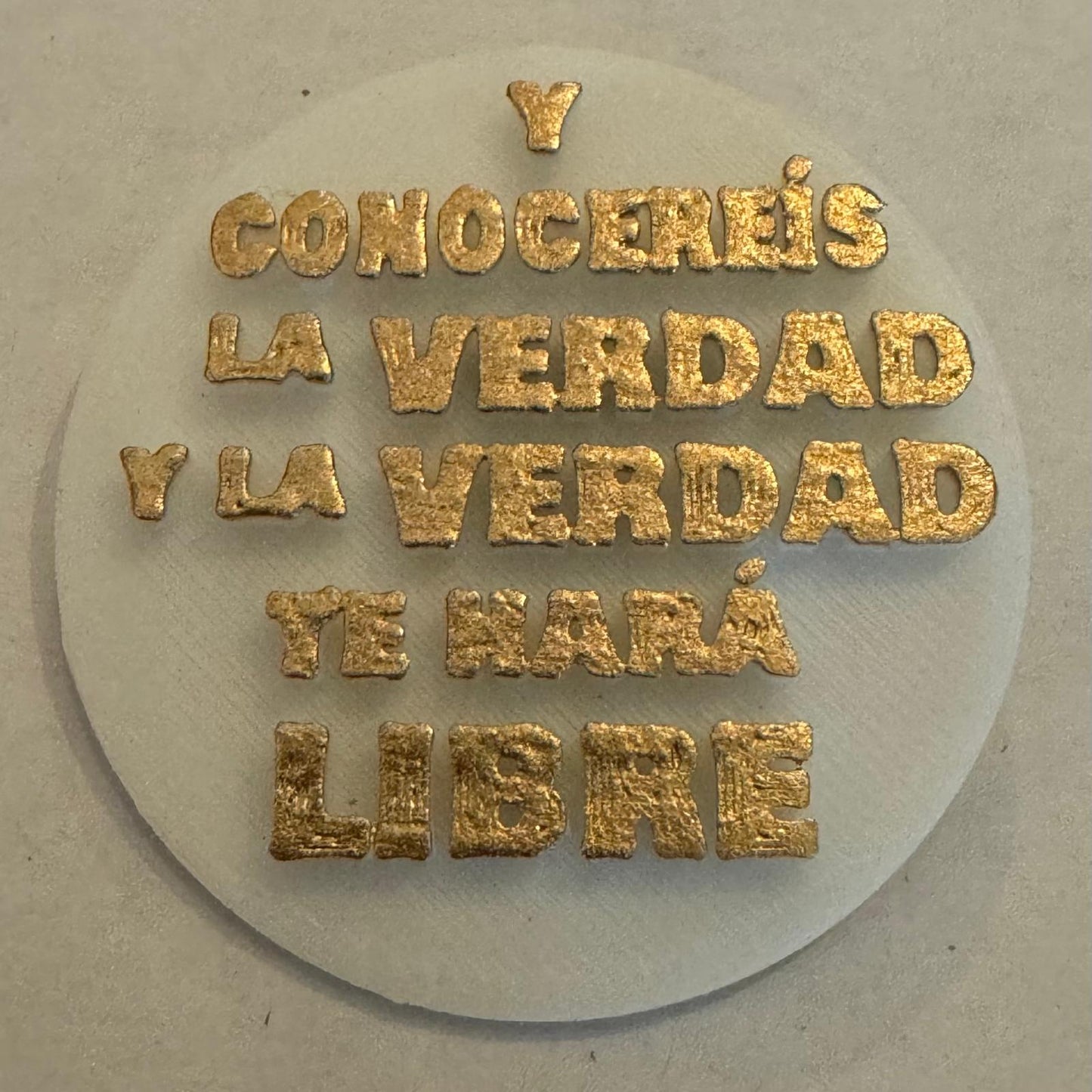 Y CONOCEREIS LA VERDAD Y LA VERDAD TE HARÁ LIBRE