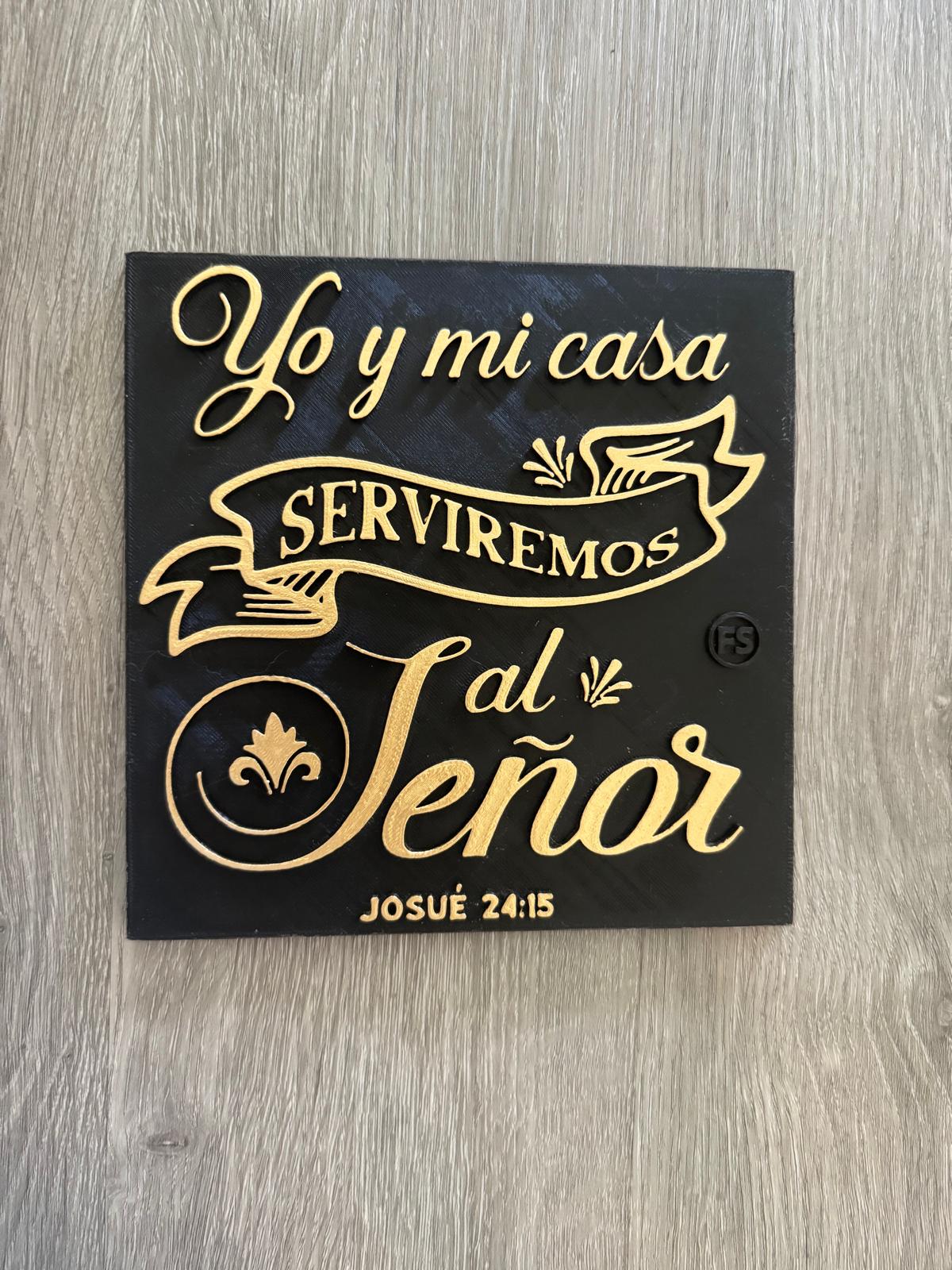 Placa: YO Y MI CASA SERVIREMOS AL SEÑOR - Made in USA