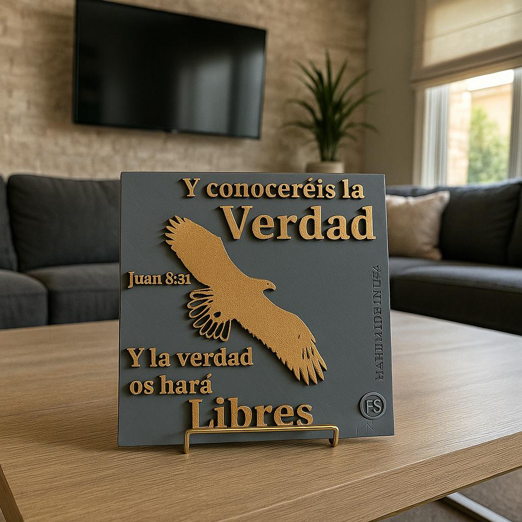Placa: Y CONOCEREIS LA VERDAD Y LA VERDAD TE HARA LIBRE - Made in USA