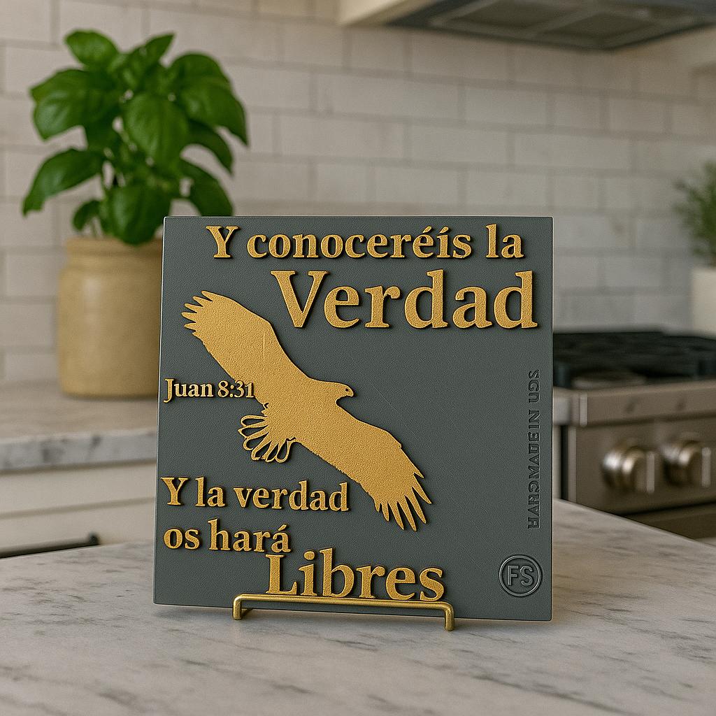Placa: Y CONOCEREIS LA VERDAD Y LA VERDAD TE HARA LIBRE - Made in USA
