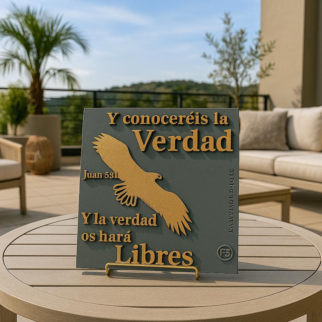 Placa: Y CONOCEREIS LA VERDAD Y LA VERDAD TE HARA LIBRE - Made in USA