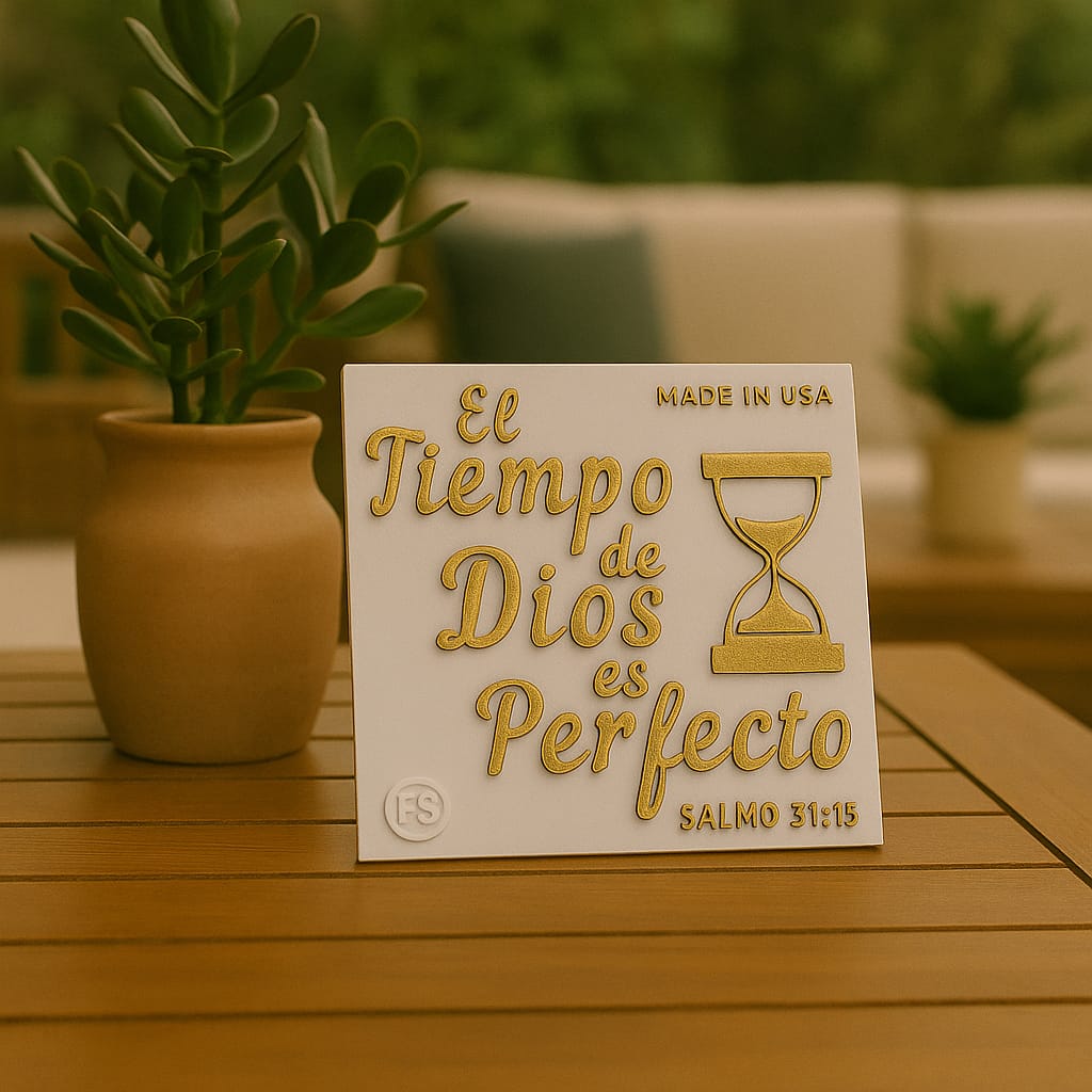 Placa: EL TIEMPO DE DIOS ES PERFECTO - Made in USA