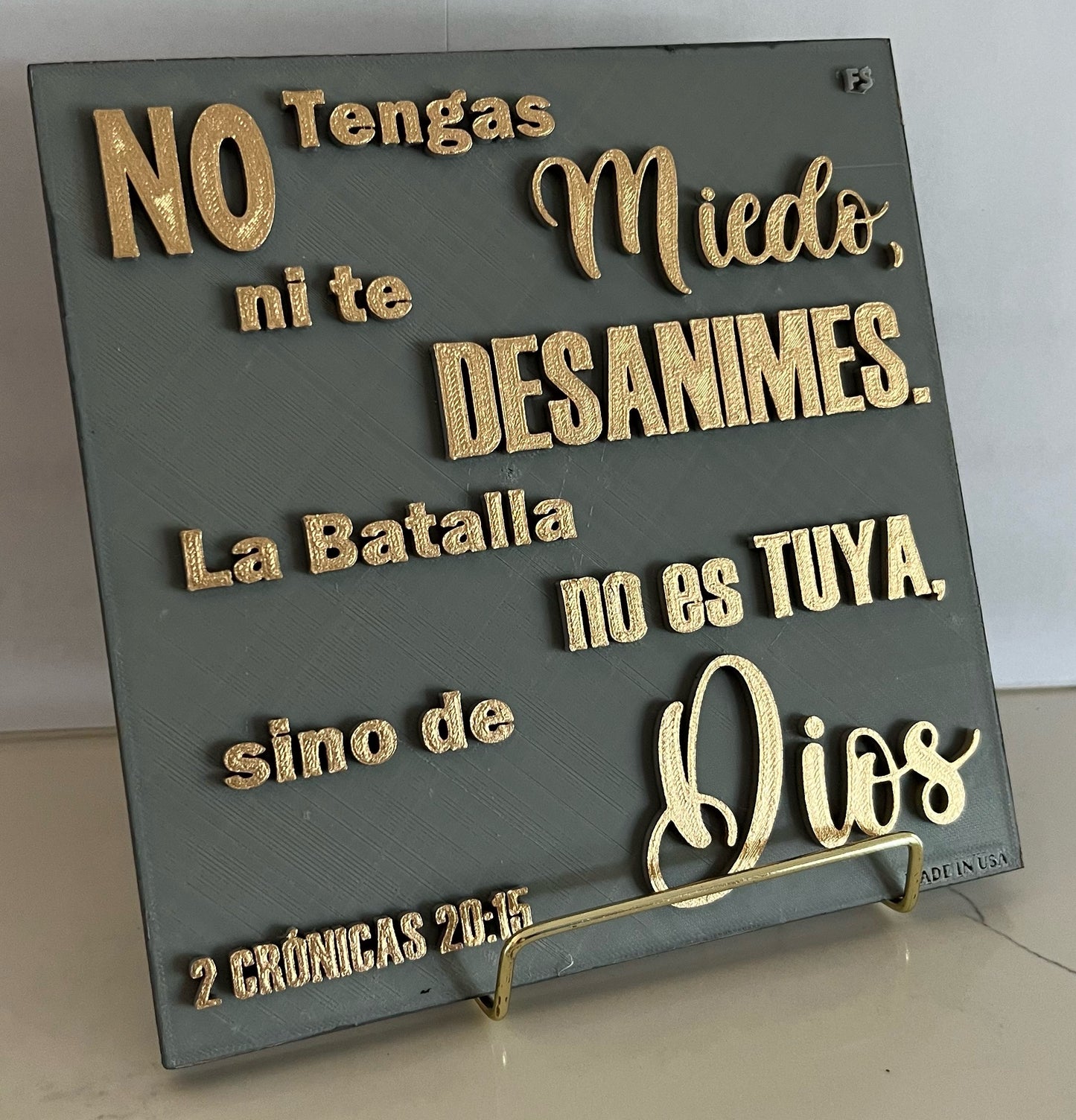 PLAQUE: NO TENGAS MIEDO NI TE DESANIMES,LA BATALLA NO ES TUYA, SINO DE DIOS