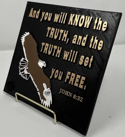 AND YOU WILL KNOW THE TRUE, AND THE TRUTH WILL SET YOU FREE