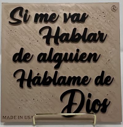 SI ME VAS  HABLAR DE ALGUIEN HABLAME DE DIOS