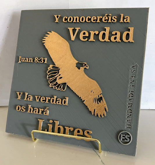 Placa: Y CONOCEREIS LA VERDAD Y LA VERDAD TE HARA LIBRE - Made in USA