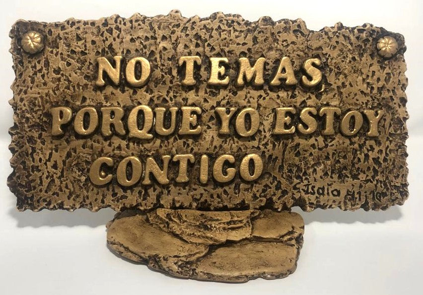 PLAQUE: NO TEMAS PORQUE YO ESTOY CONTIGO