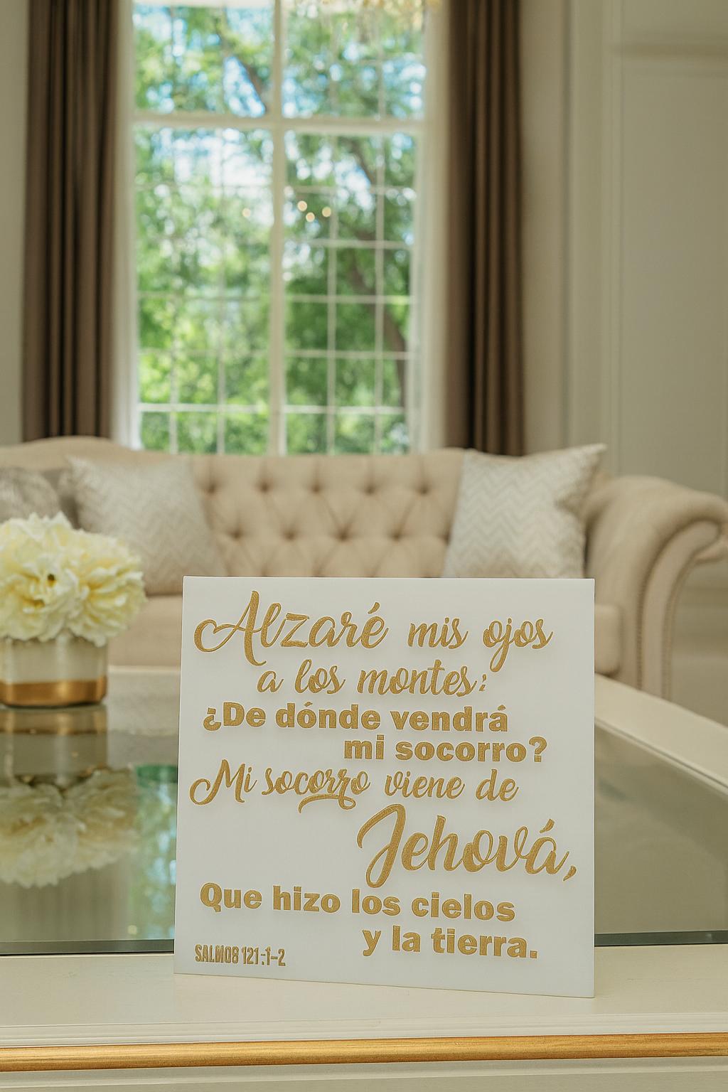 PLaca: ALZARE MIS OJOS A LOS MONTES; DE DONDE VENDRA MI SOCORRO? MI SOCORRO VIENE DE JEHOVA QUE HIZO LOS CIELOS Y LA TIERRA. Made in USA