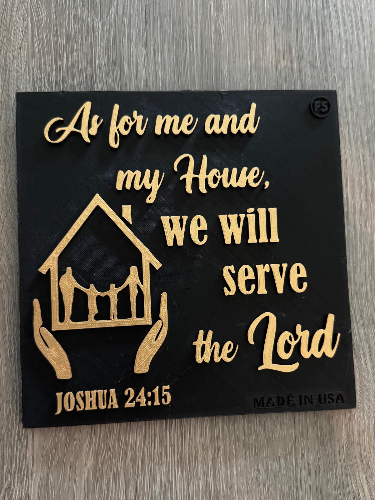 Plaque: AS FOR ME AND MY HOUSE SERVE THE LORD - Made in USA