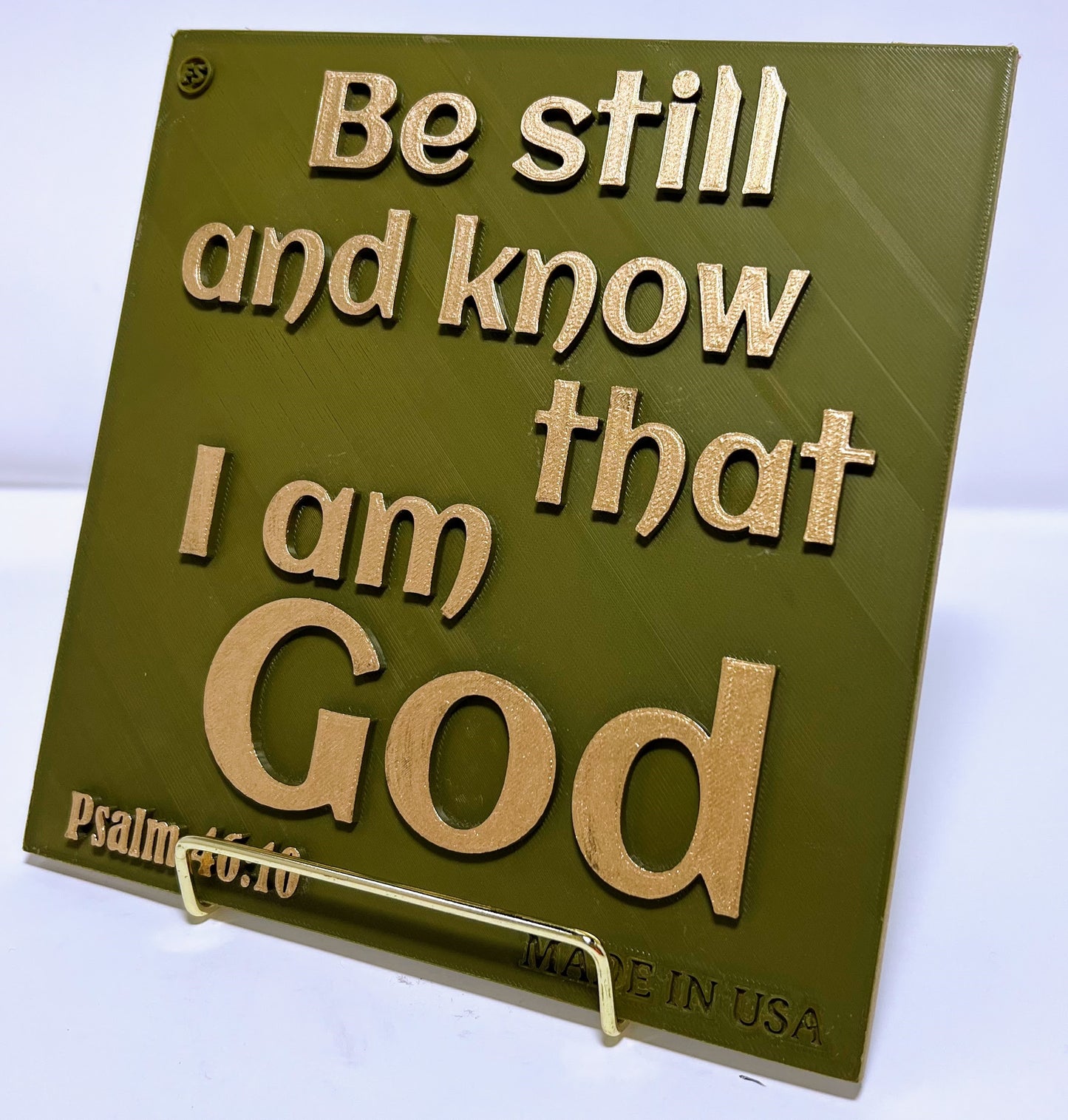 PLAQUE: BE STILL AND KNOW THAT I AM GOD