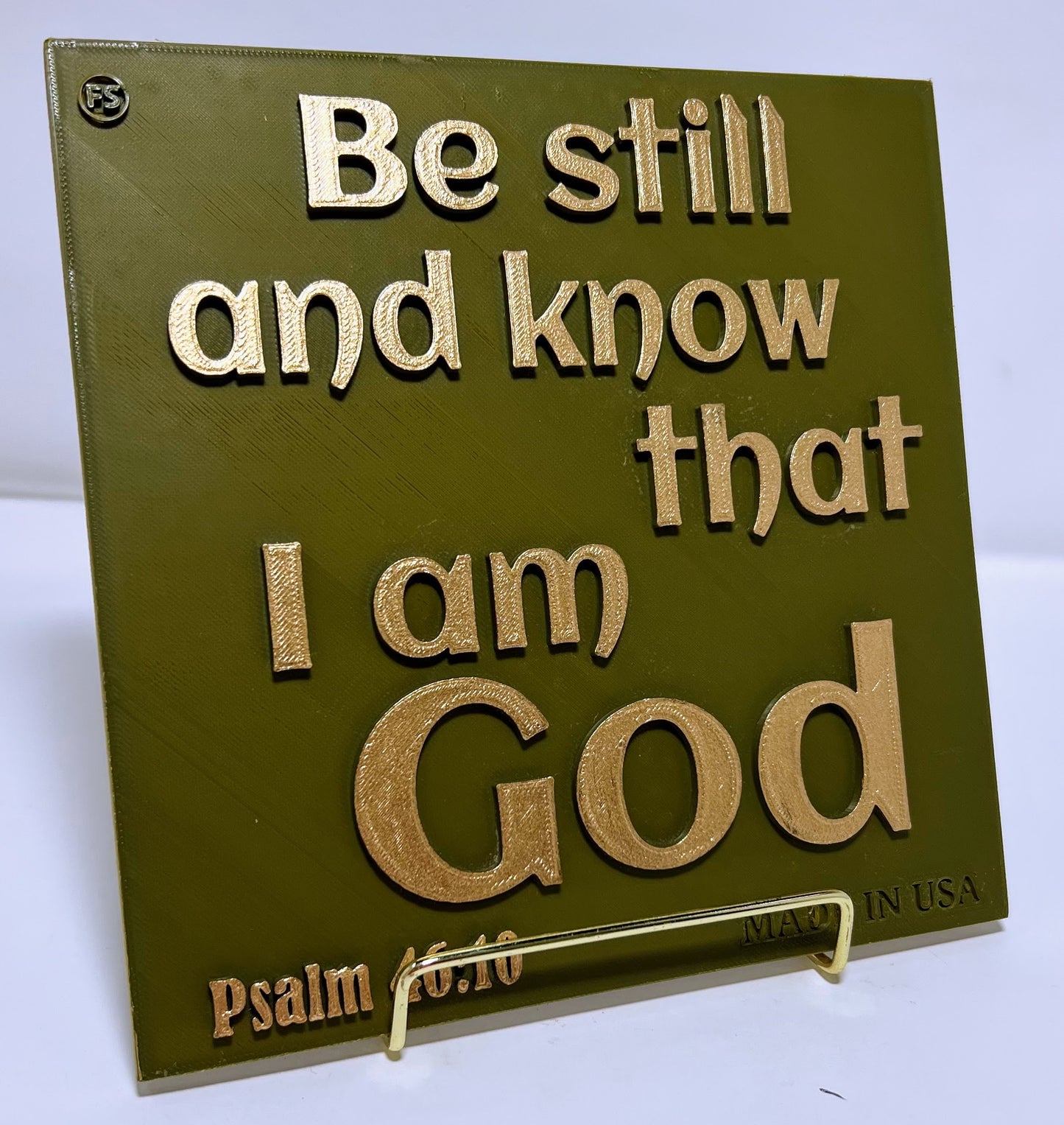 PLAQUE: BE STILL AND KNOW THAT I AM GOD