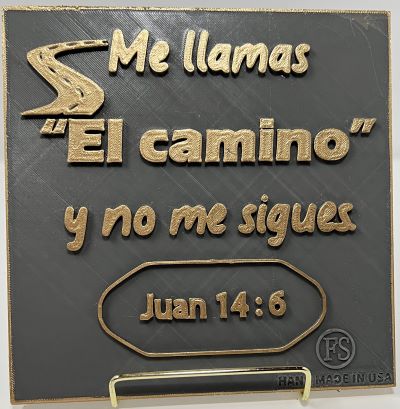 PLAQUE: ME LLAMAS EL CAMINO Y NO ME SIGUES