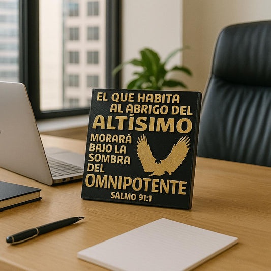 Placa: EL QUE HABITA AL ABRIGRO DEL ALTISIMO MORARA BAJO LA SOMBRA DEL OMNIPOTENTE - Made in USA