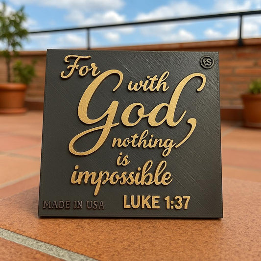 Plaque: FOR WITH GOD NOTHING IS IMPOSSIBLE - Made in USA