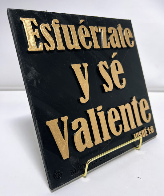 PLAQUE: ESFUERZATE Y SE VALIENTE