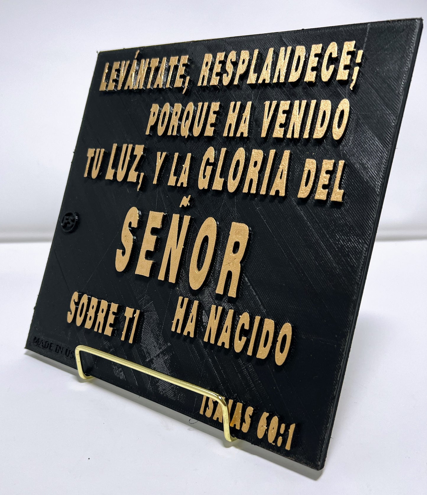 PLAQUE: LEVANTATE Y RESPLANDECE, PORQUE HA VENIDO TU LUZ Y LA GLORIA DEL SENOR HA CAIDO SOBRE TI