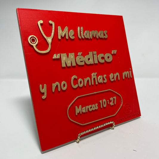 PLAQUE: ME LLAMAS MEDICO Y NO CONFIAS EN MI