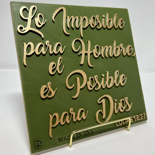 PLAQUE: LO IMPOSIBLE PARA EL HOMBRE ES POSIBLE PARA DIOS - NUEVA VERSION