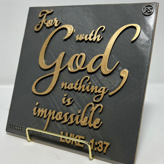 PLAQUE: FOR WITH GOD NOTHING IS IMPOSSIBLE