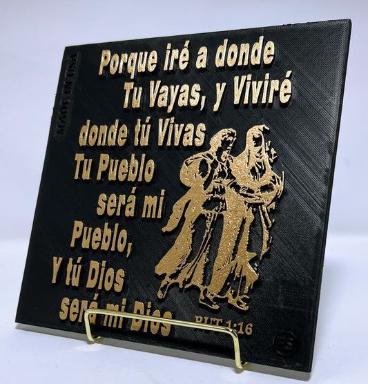 PORQUE IRE DONDE TU VALLAS, VIVIRE DONDE TU VIVAS, TU PUEBLO SERA MI PUEBLO Y TU DIOS SERA MI DIOS